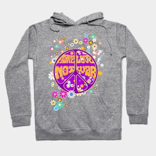 make love not war Hoodie